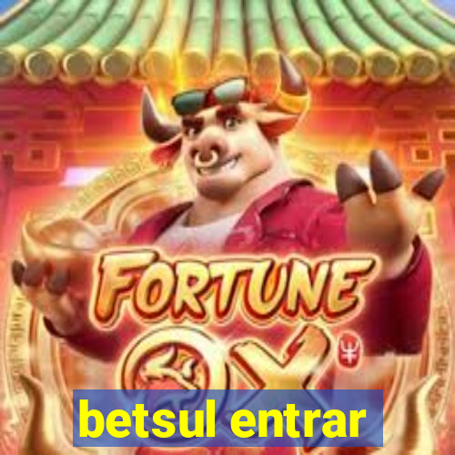 betsul entrar